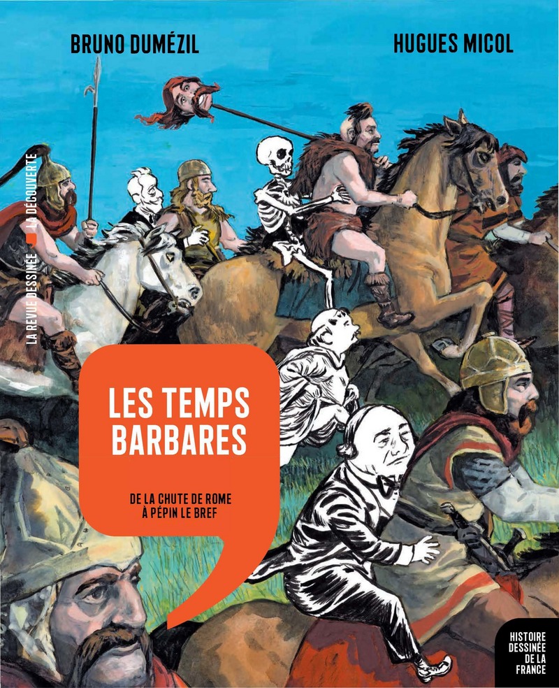 Les temps barbares - Bruno Dumézil, Hugues Micol