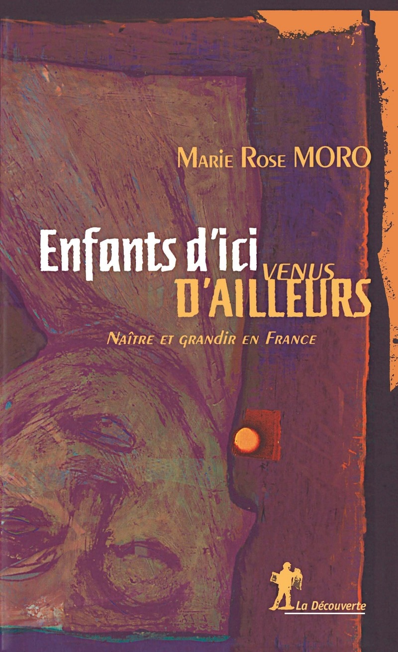 Enfants d'ici venus d'ailleurs - Marie Rose Moro