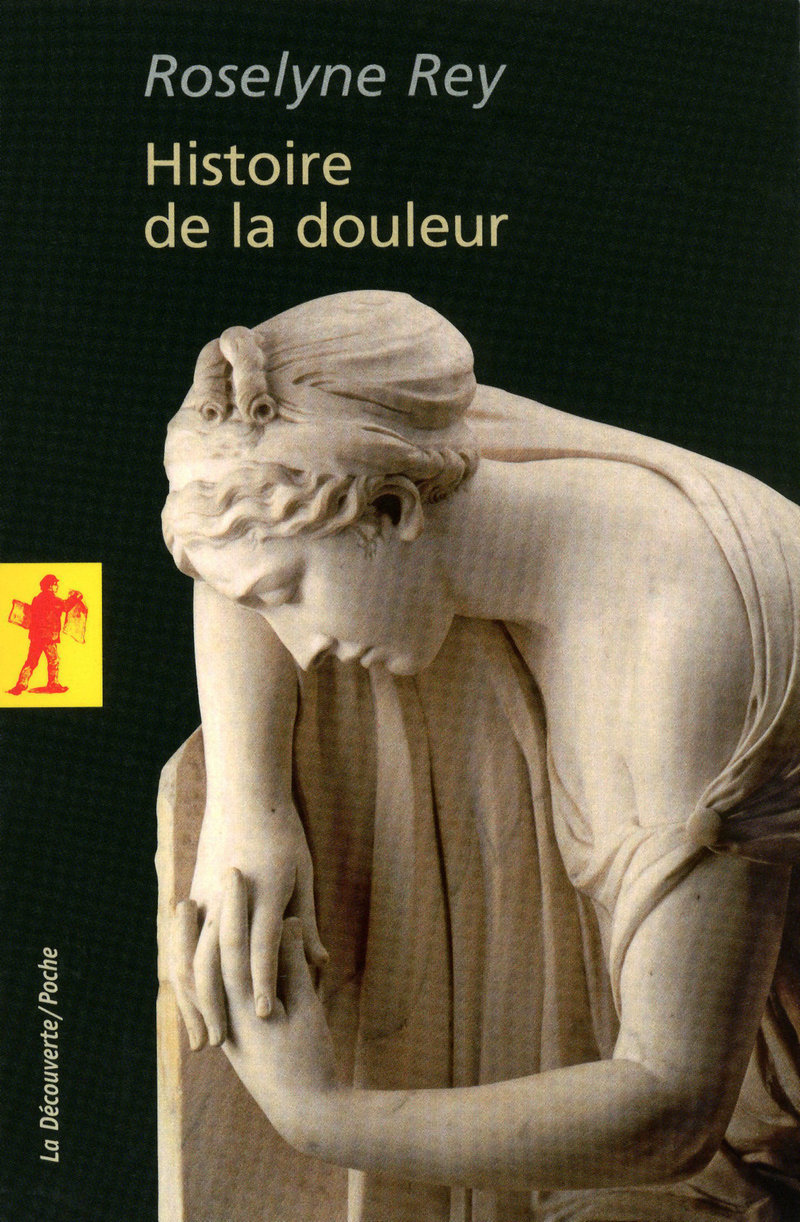 Histoire de la douleur - Roselyne Rey