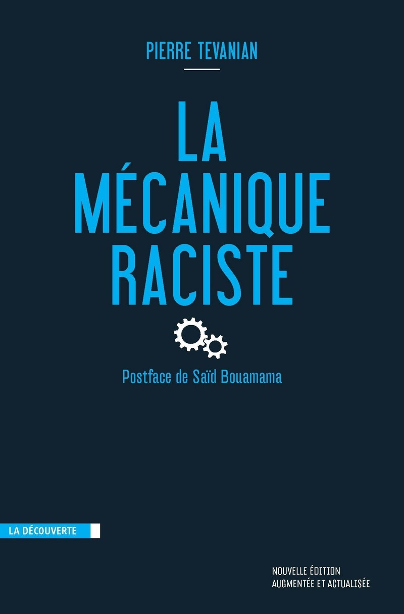 La mécanique raciste - Pierre Tevanian