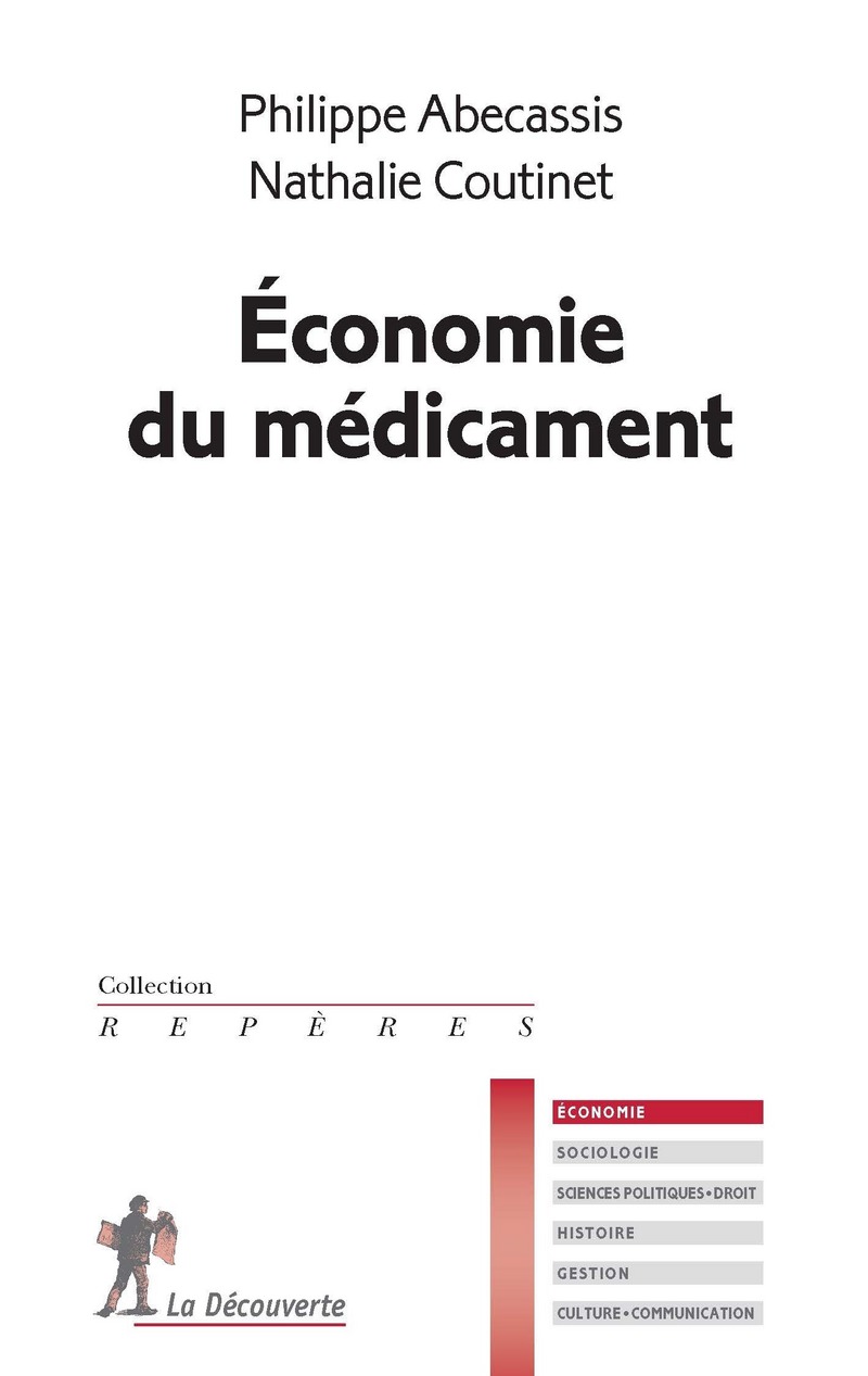 Économie du médicament - Philippe Abécassis, Nathalie Coutinet