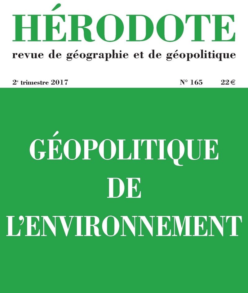 Hérodote numéro 165 - Géopolitique de l'environnement -  Revue Hérodote
