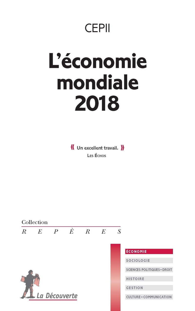 L'économie mondiale 2018 -  CEPII (Centre d'études prospectives et d'informations internationales)