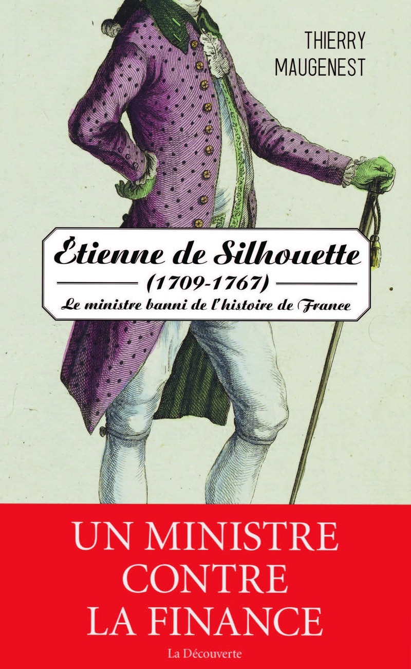 Etienne de Silhouette (1709-1767) - Thierry Maugenest