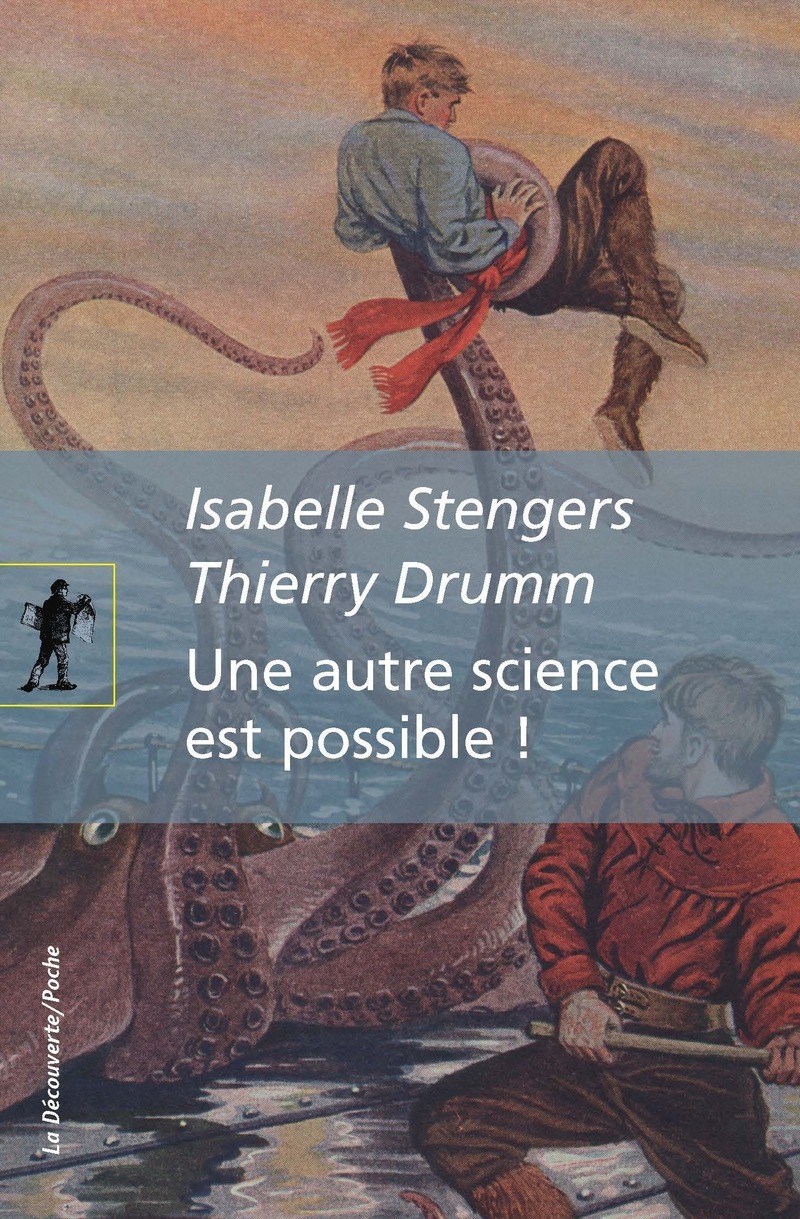 Une autre science est possible ! - Isabelle Stengers