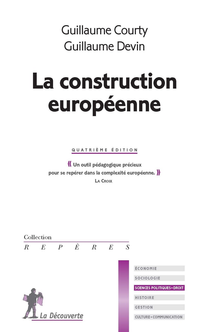 La construction européenne - 4ème édition - Guillaume Courty, Guillaume Devin