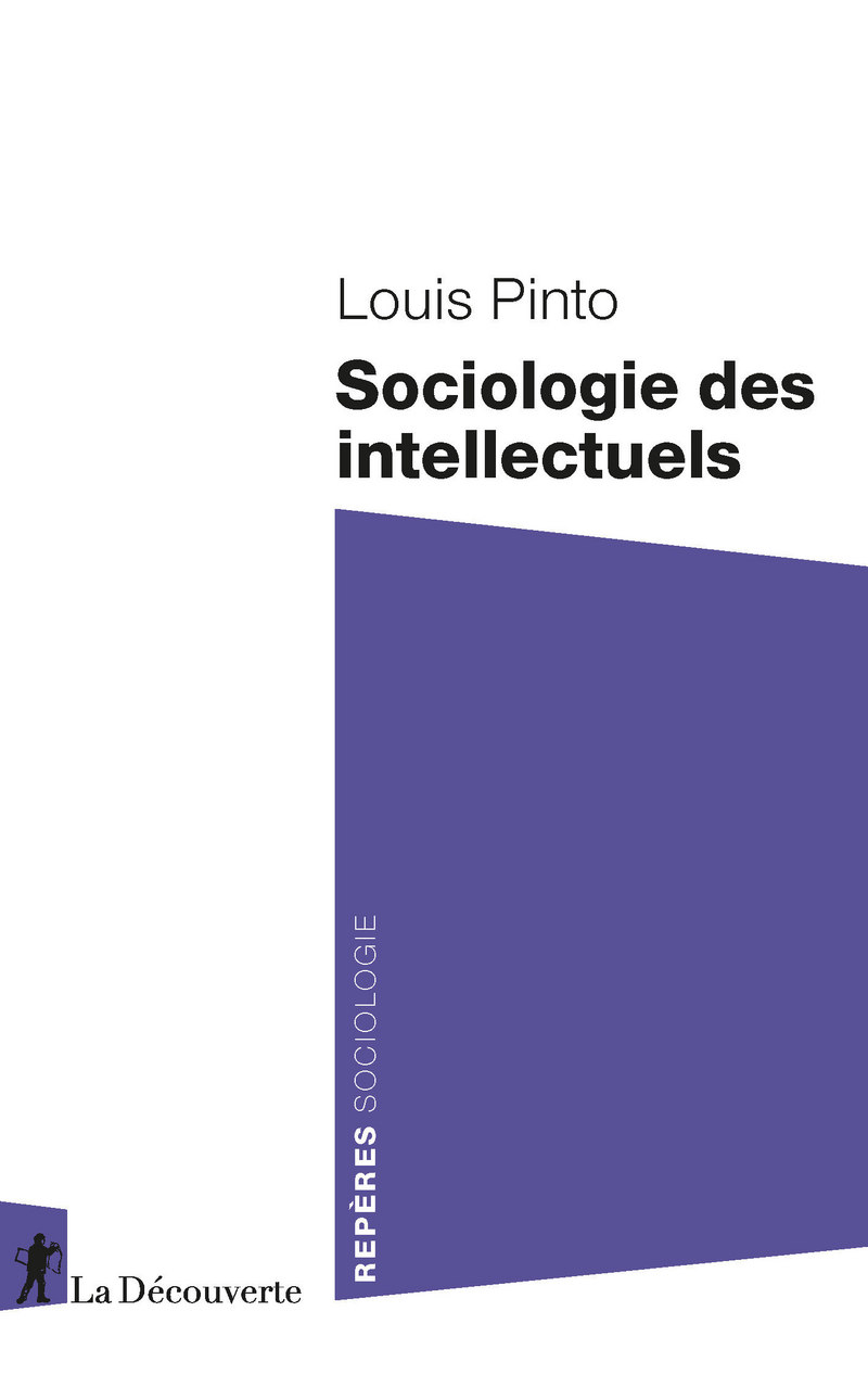 Sociologie des intellectuels - Louis Pinto