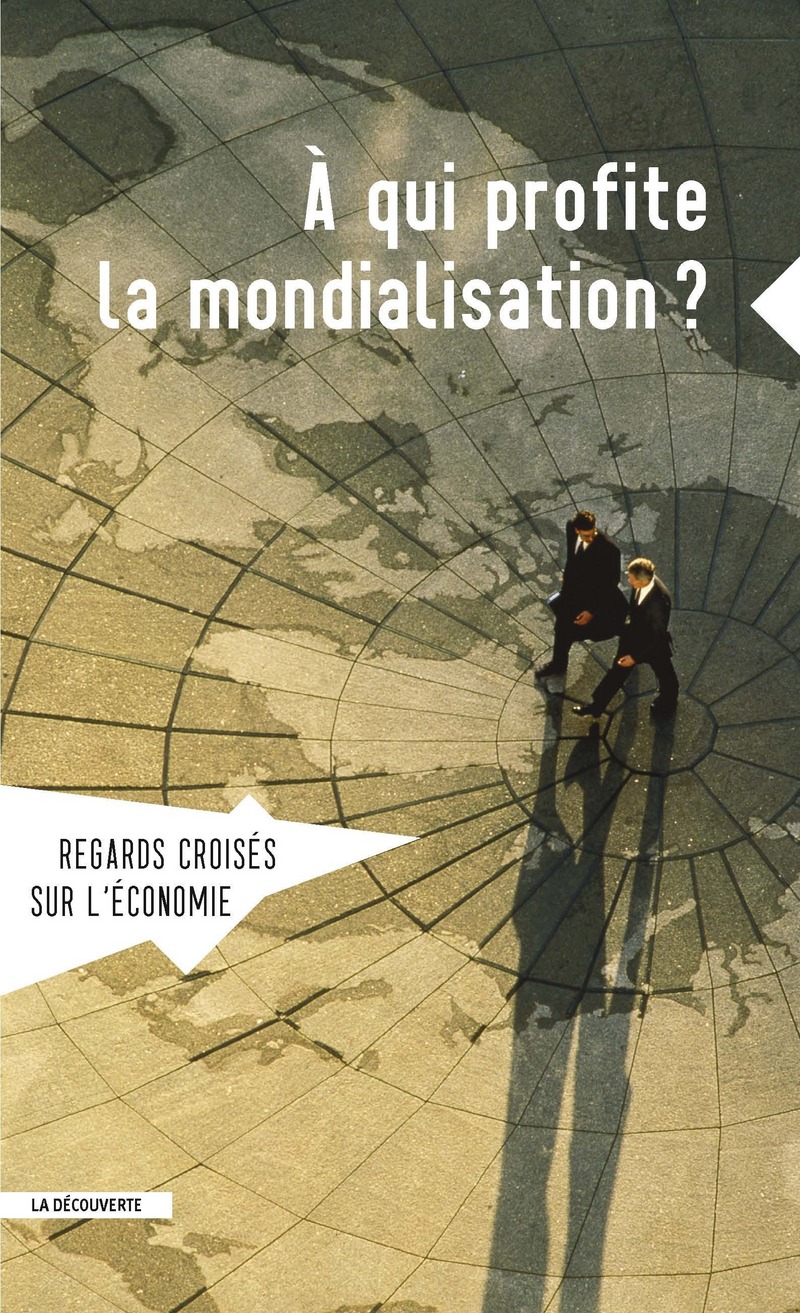 À qui profite la mondialisation ? 