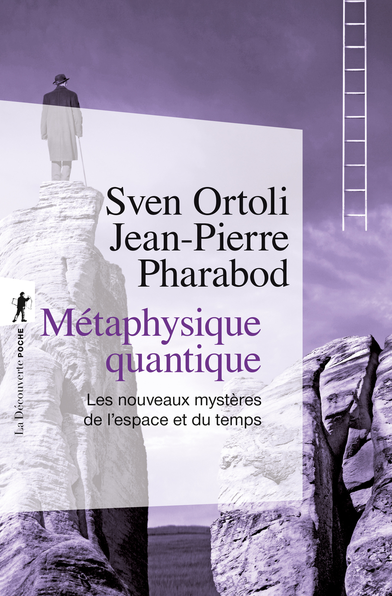 Métaphysique quantique - Sven Ortoli, Jean-Pierre Pharabod