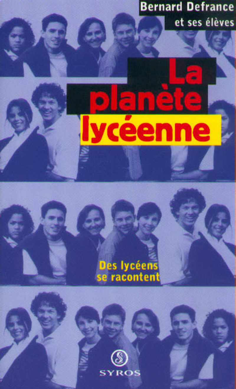 La planète lycéenne - Bernard Defrance