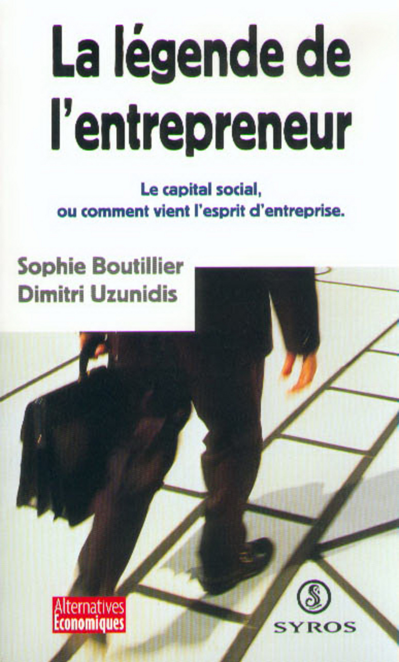 La légende de l'entrepreneur - Dimitri Uzunidis, Sophie Boutillier