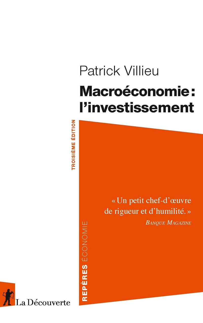 Macroéconomie : l'investissement (3ème édition)