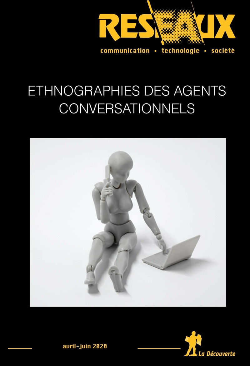 Revue Réseau Volume 38-220-221/2020 : Ethnographies des agents conversationnels