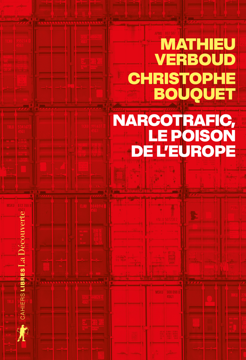 Narcotrafic, le poison de l'Europe