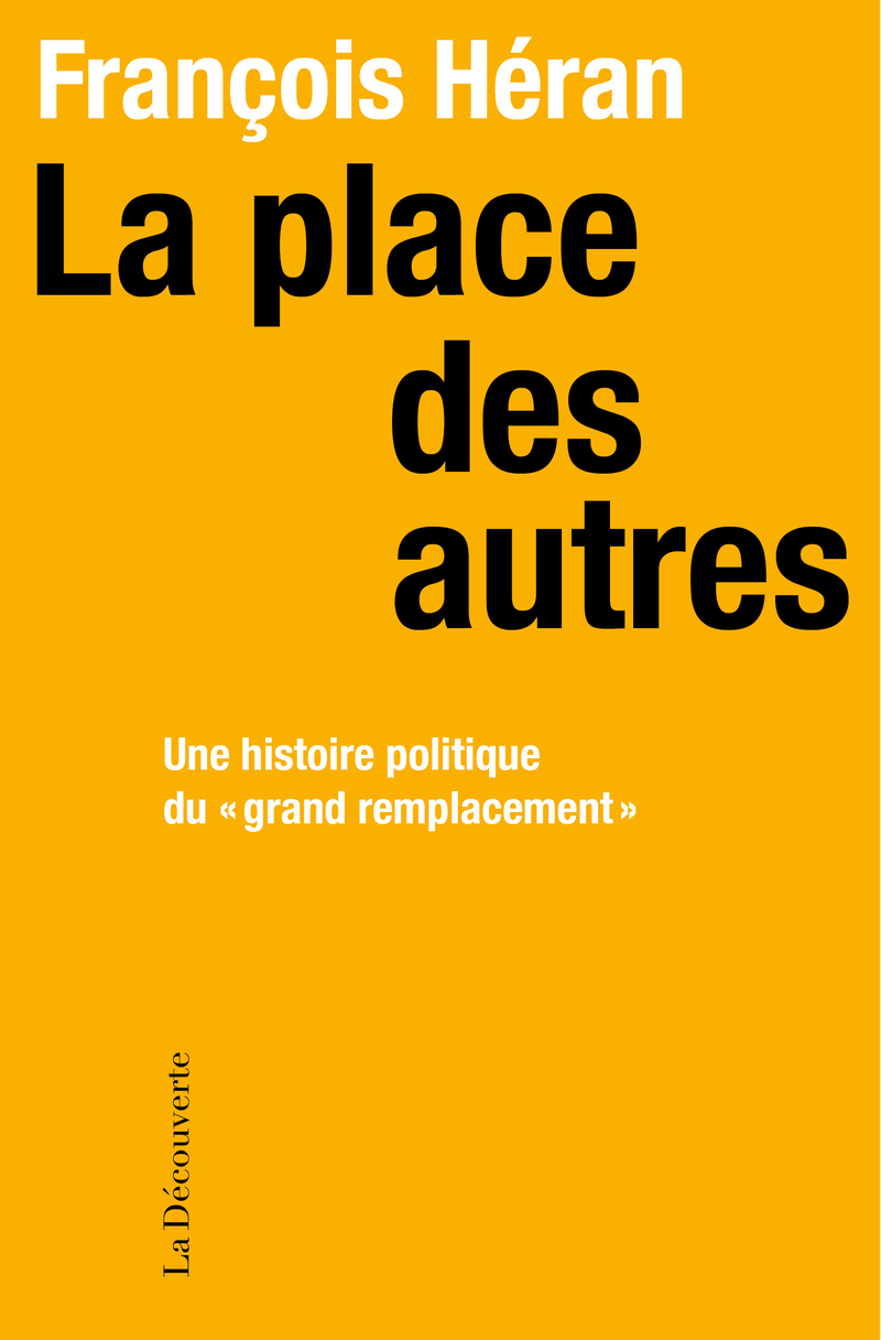 La place des autres - Une histoire politique du 