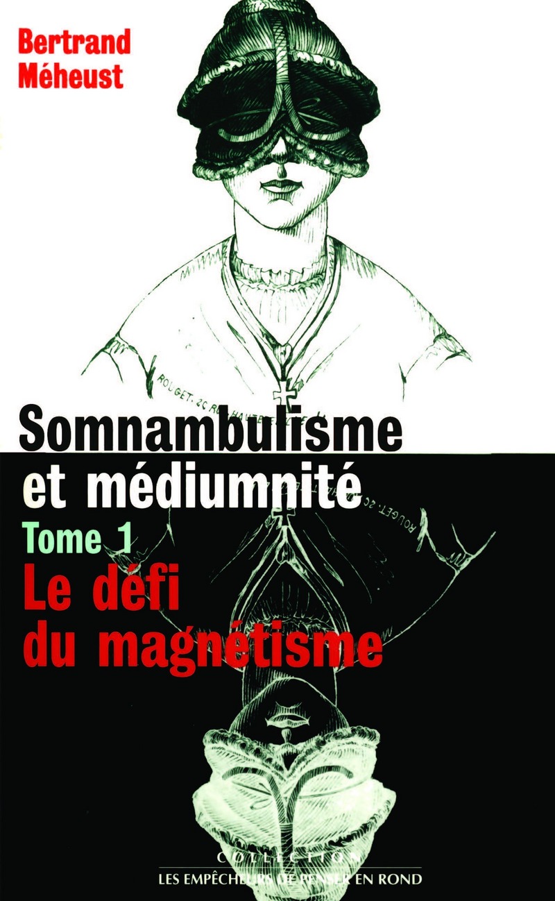Somnambulisme et médiumnité - Tome 1