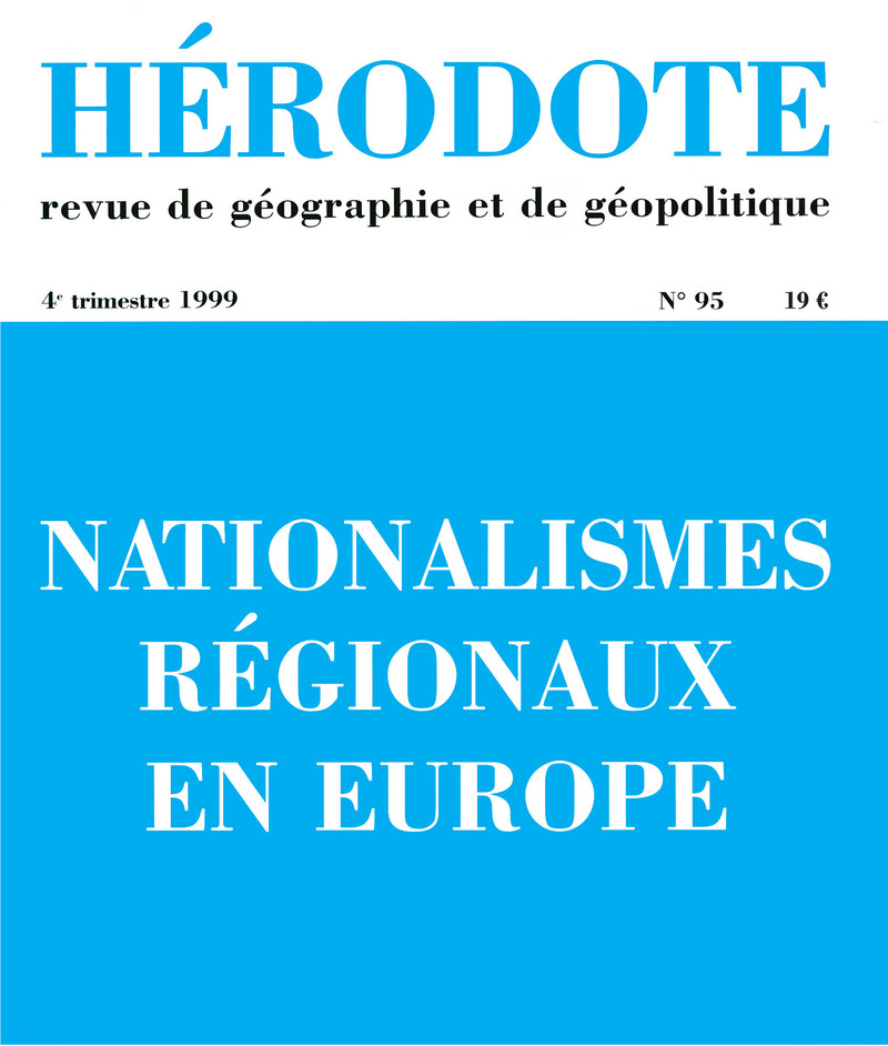 Hérodote numéro 95 - Nationalismes régionaux en Europe