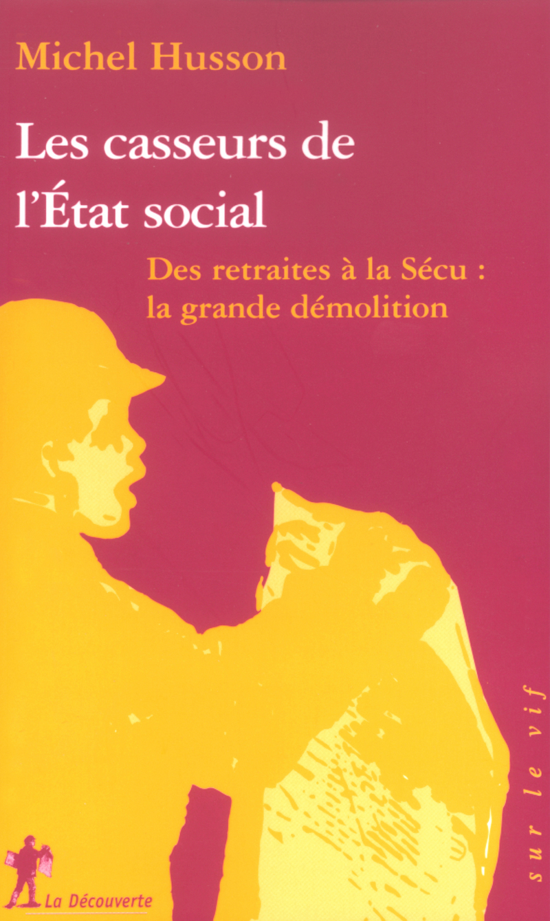 Les casseurs de l'État social