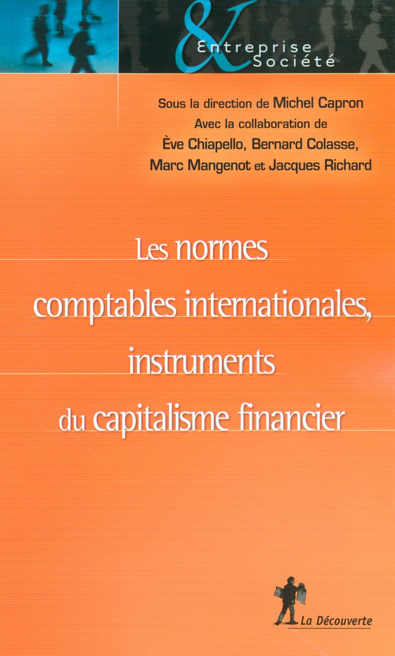 Les normes comptables internationales, instruments du capitalisme financier