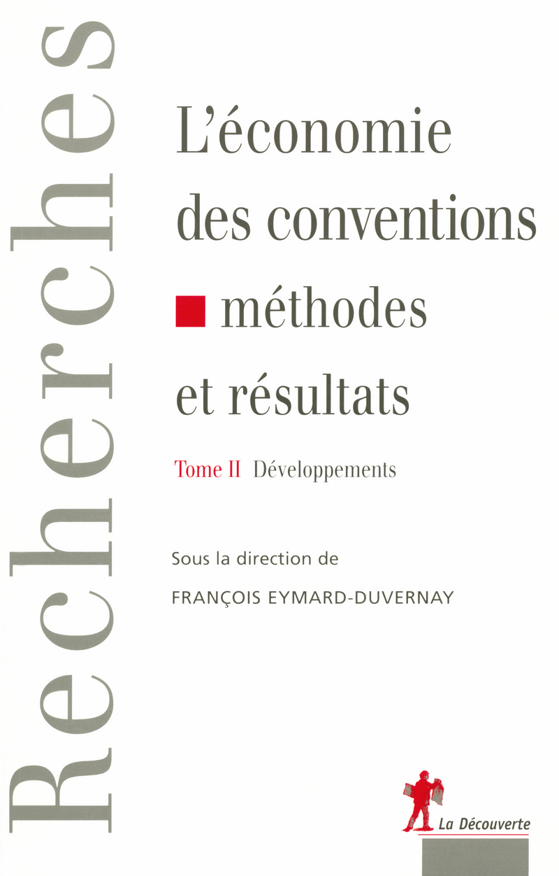 L'économie des conventions méthodes et résultats - tome 2 - développements