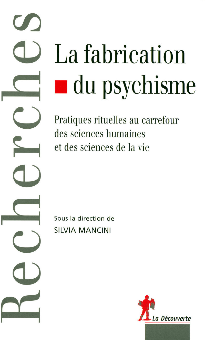 La fabrication du psychisme