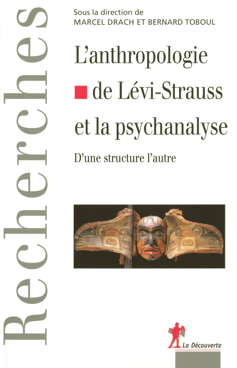 L'anthropologie de Lévi-Strauss et la psychanalyse