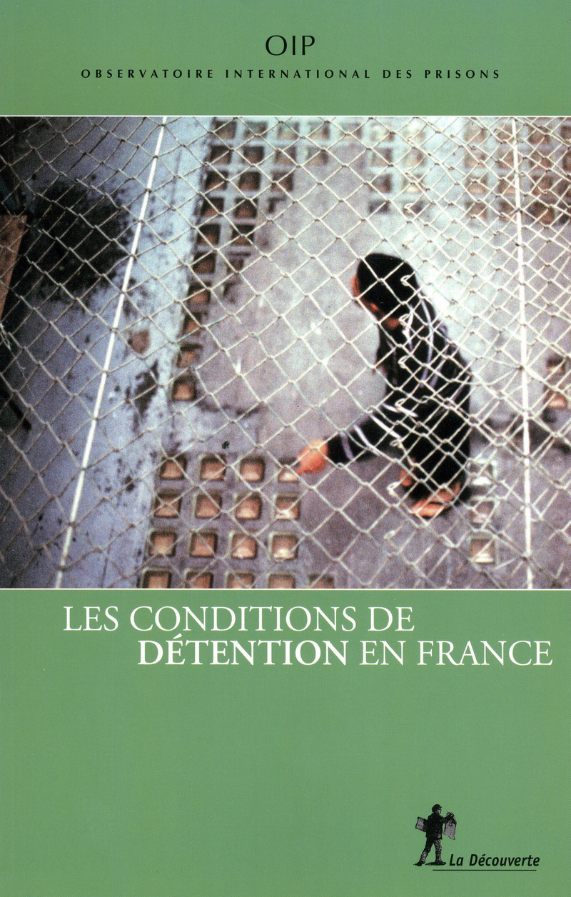 Les conditions de détention en France