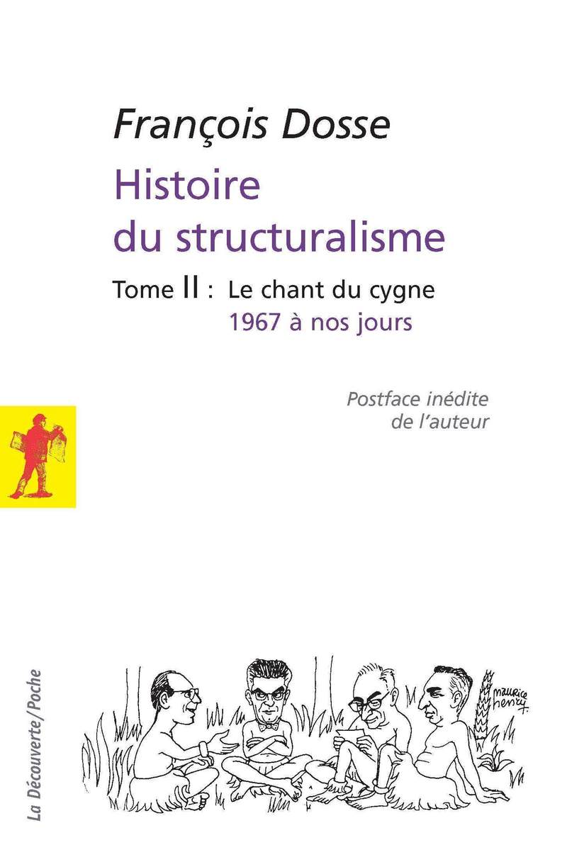 L'histoire du structuralisme - tome 2