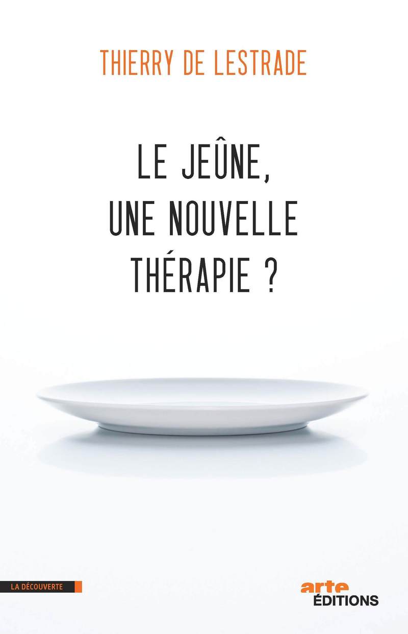 Le jeûne, une nouvelle thérapie ?