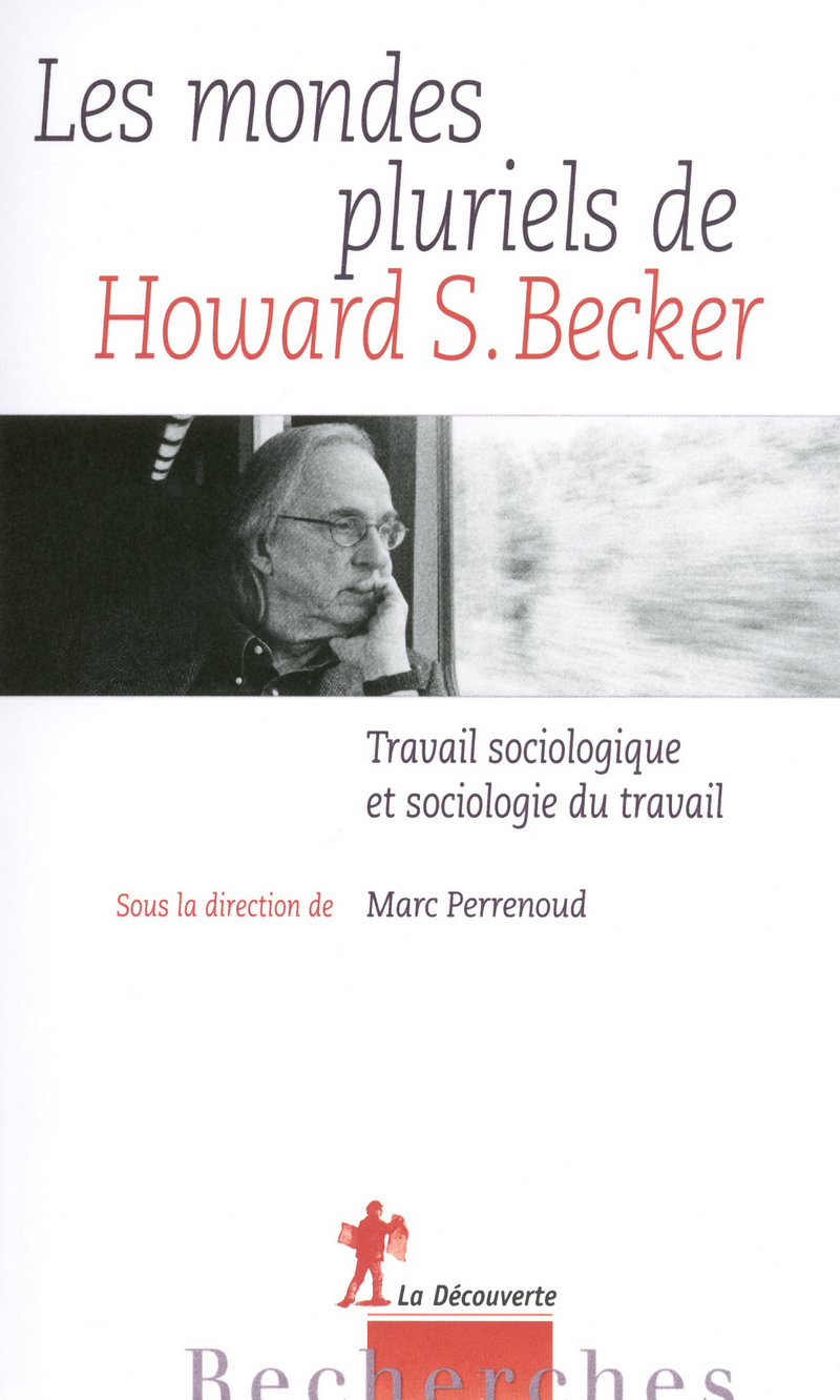 Les mondes pluriels de Howard S. Becker