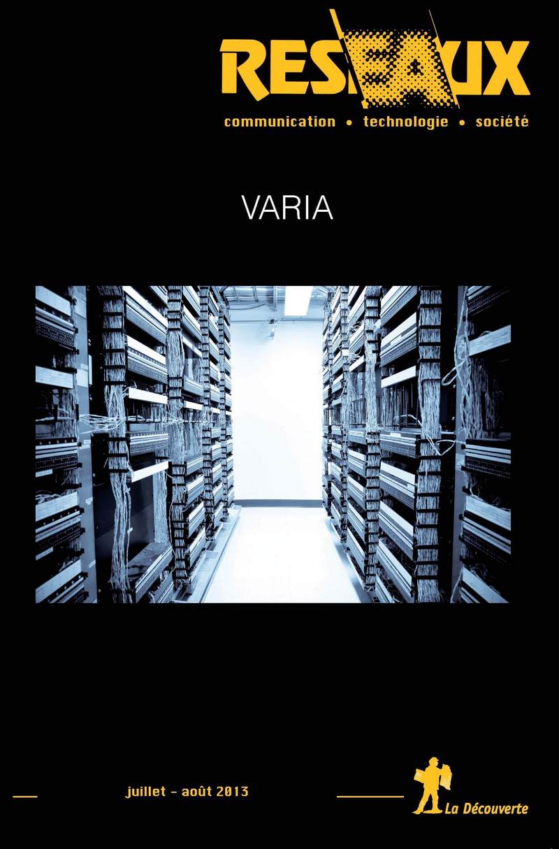 Revue Réseaux Volume 31-180/2013 : Varia