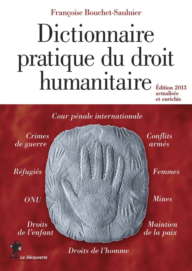 Dictionnaire pratique du droit humanitaire