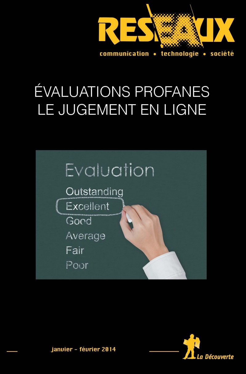 Revue Réseaux Volume 32-183/2014 : Évaluations profanes : le jugement en ligne