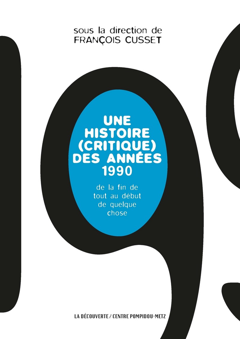 Une histoire (critique) des années 1990