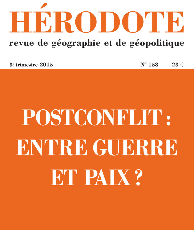Hérodote numéro 158 - Postconflit : entre guerre et paix ?