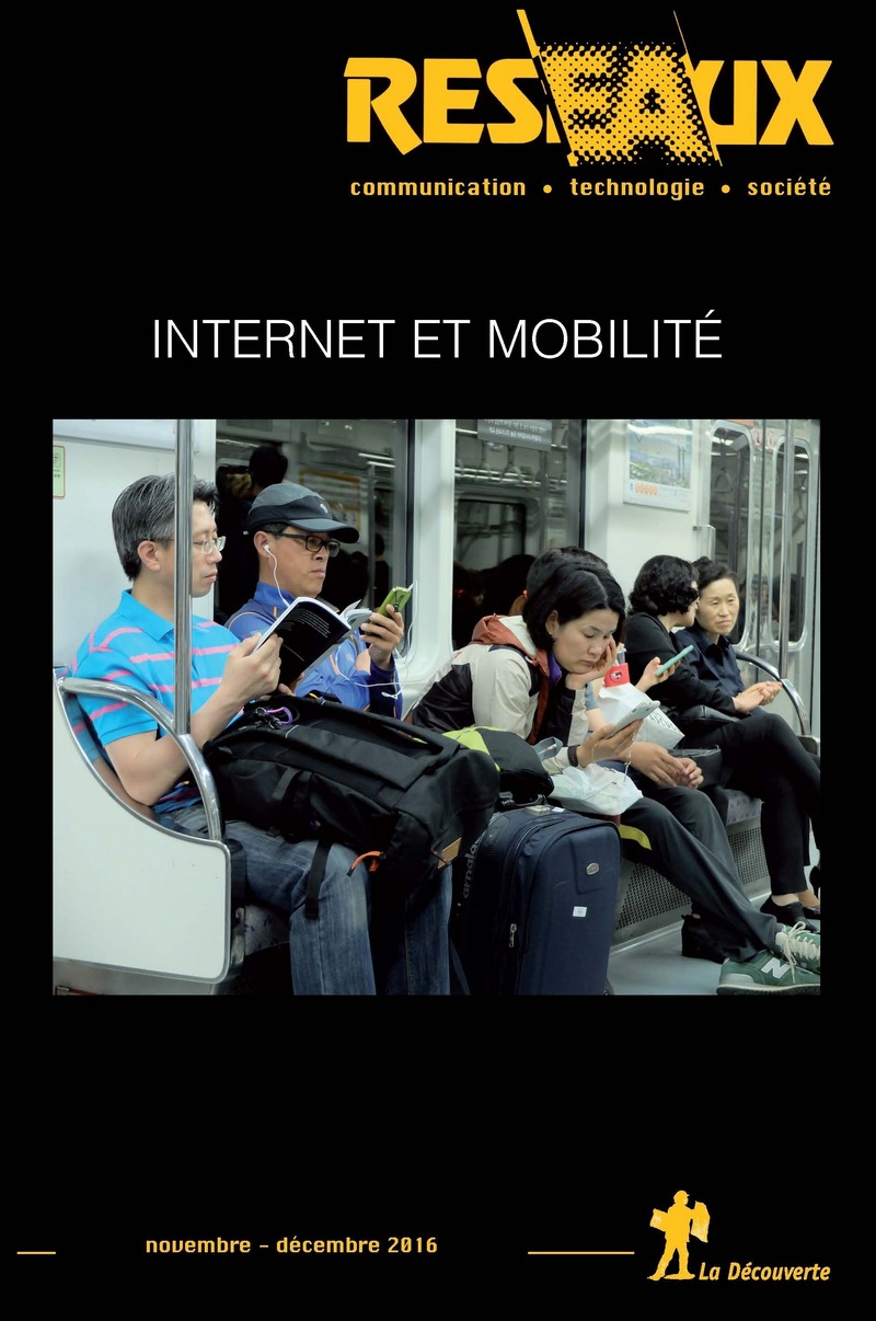 Revue Réseaux Volume 34-200/2016 : Internet et mobilité
