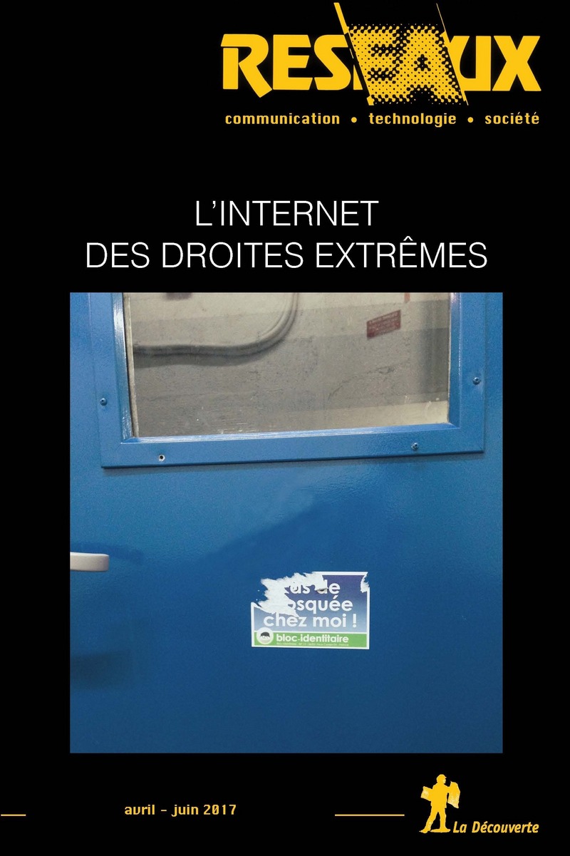 Revue Réseaux Volume 35-202/2017 : L'Internet des droites extrêmes
