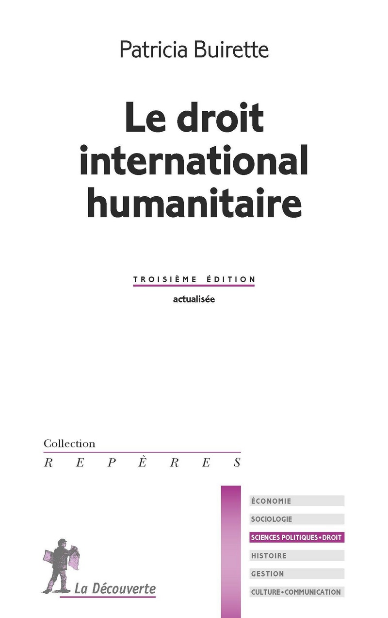 Le droit international humanitaire -3ème édition-