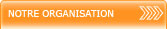 Notre organisation